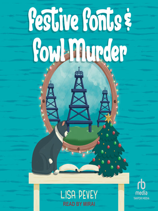 Title details for Festive Fonts and Fowl Murder by Lisa Pevey - Available